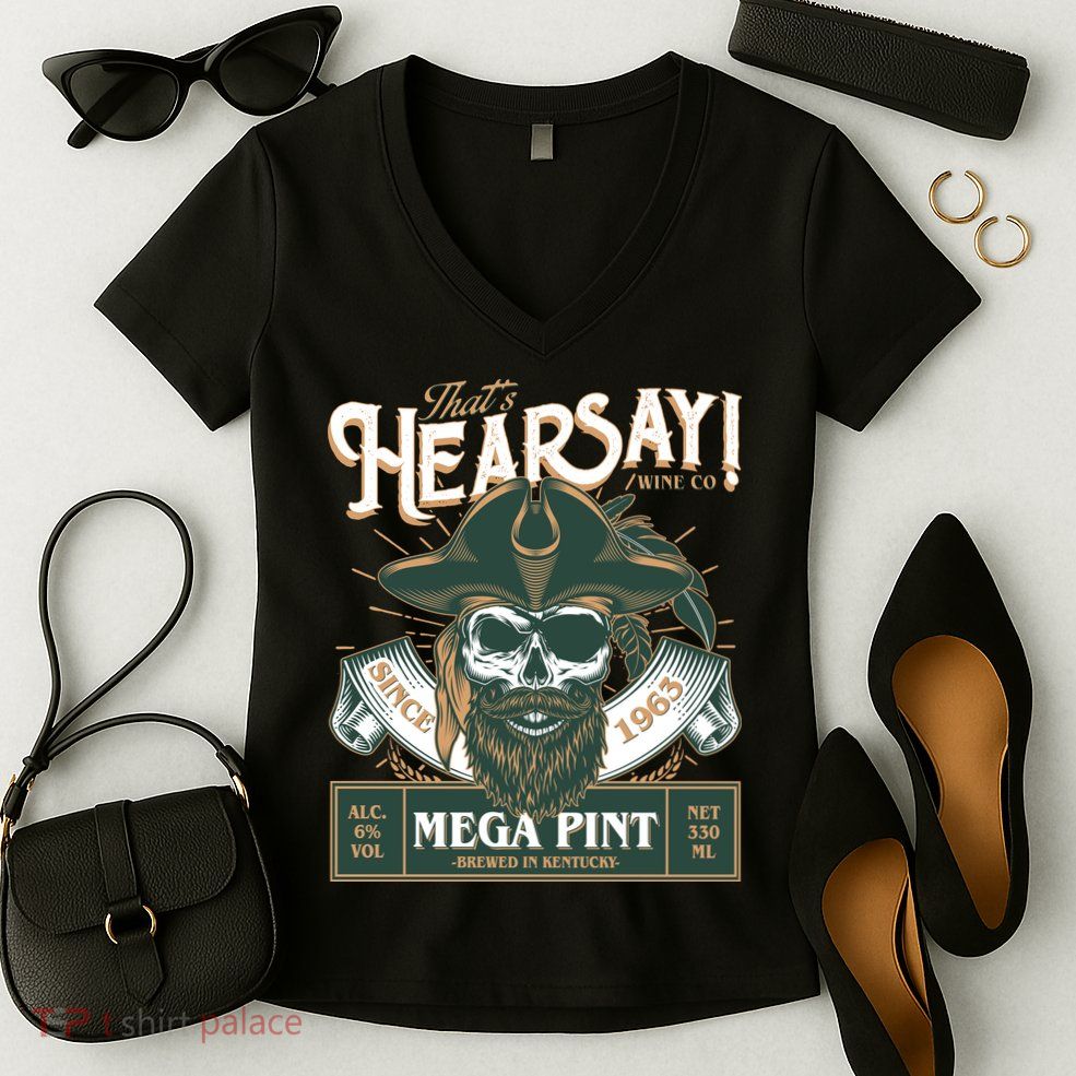 That's Hearsay Wine Co Company Mega Pint Women's V-Neck T-Shirt