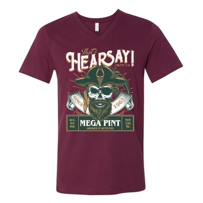 That's Hearsay Wine Co Company Mega Pint V-Neck T-Shirt