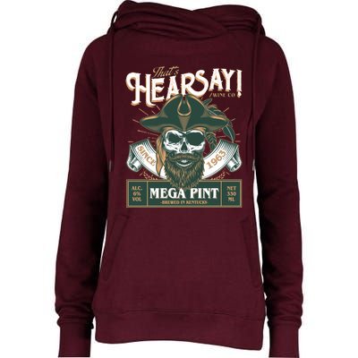 That's Hearsay Wine Co Company Mega Pint Womens Funnel Neck Pullover Hood