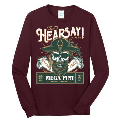 That's Hearsay Wine Co Company Mega Pint Tall Long Sleeve T-Shirt