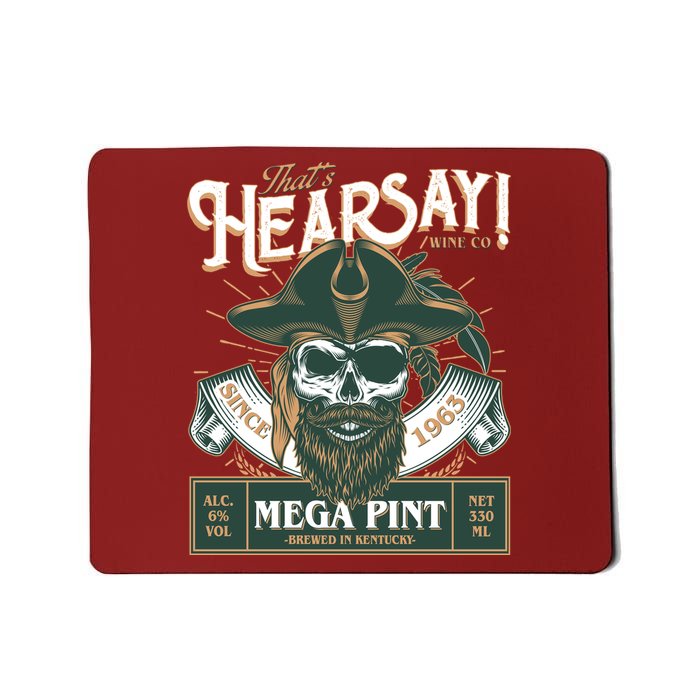 That's Hearsay Wine Co Company Mega Pint Mousepad