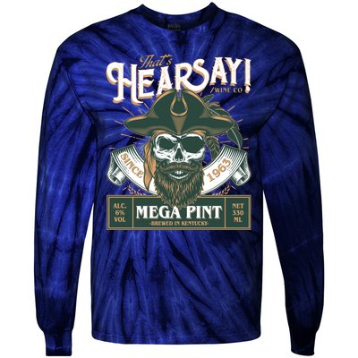 That's Hearsay Wine Co Company Mega Pint Tie-Dye Long Sleeve Shirt