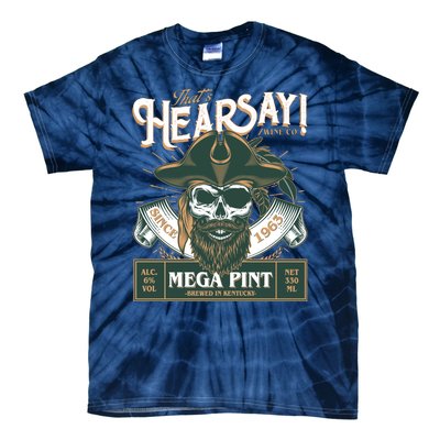 That's Hearsay Wine Co Company Mega Pint Tie-Dye T-Shirt