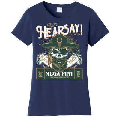 That's Hearsay Wine Co Company Mega Pint Women's T-Shirt