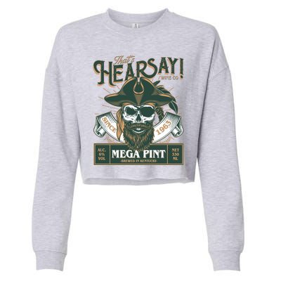 That's Hearsay Wine Co Company Mega Pint Cropped Pullover Crew