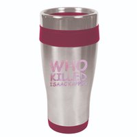 Tom Hanks Who Killed Isaac Kappy 16oz Travel Tumbler