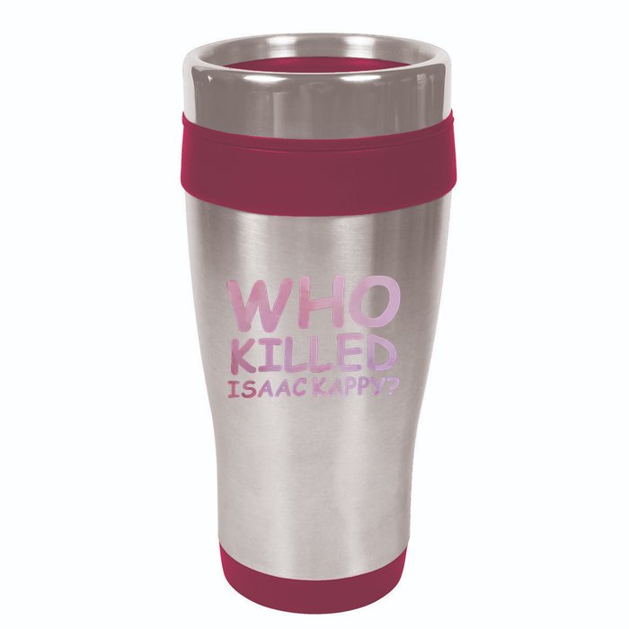 Tom Hanks Who Killed Isaac Kappy 16oz Travel Tumbler