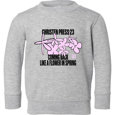 Tobin Heath Wearing Christen Press 23 Coming Back Like A Flower In Spring Toddler Sweatshirt