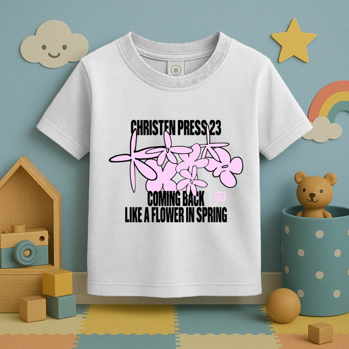 Tobin Heath Wearing Christen Press 23 Coming Back Like A Flower In Spring Toddler T-Shirt