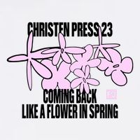 Tobin Heath Wearing Christen Press 23 Coming Back Like A Flower In Spring Toddler T-Shirt