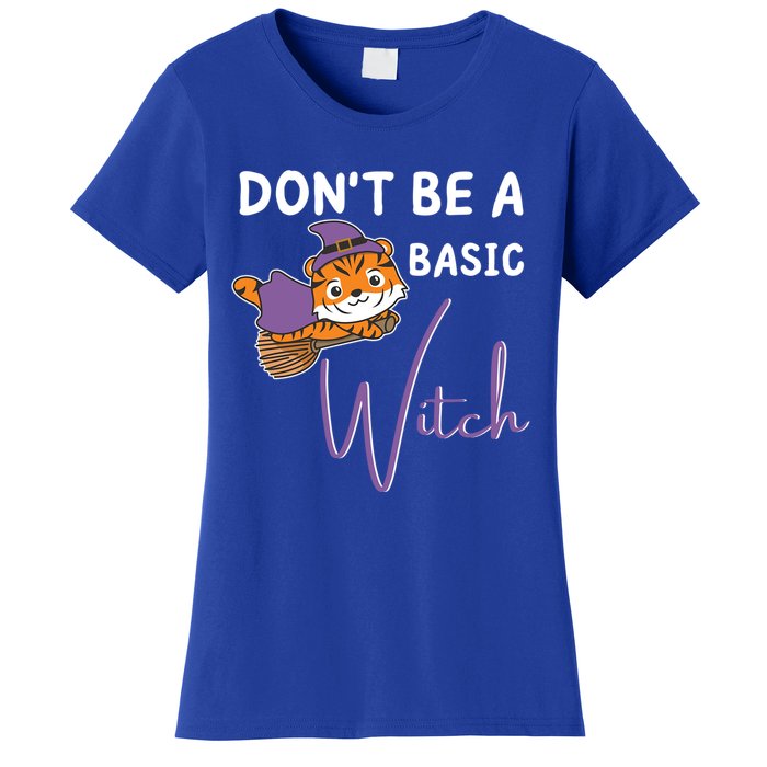 Tiger Halloween Witch Witches Dont Be A Basic Witch Gift Women's T-Shirt