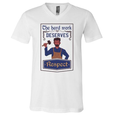 The Hard Work Deserves Respect V-Neck T-Shirt