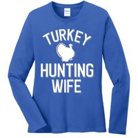 Turkey Hunting Wife Cool Turkey Hunting Family Gift Ladies Long Sleeve Shirt