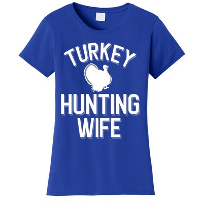 Turkey Hunting Wife Cool Turkey Hunting Family Gift Women's T-Shirt