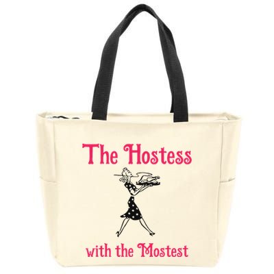 The Hostess With The Mostest Zip Tote Bag