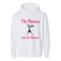The Hostess With The Mostest Garment-Dyed Fleece Hoodie