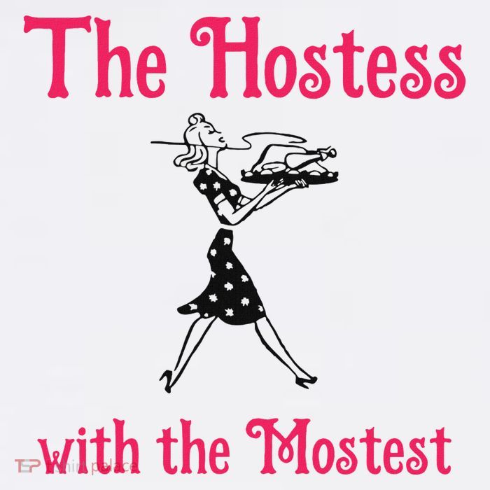 The Hostess With The Mostest Hoodie