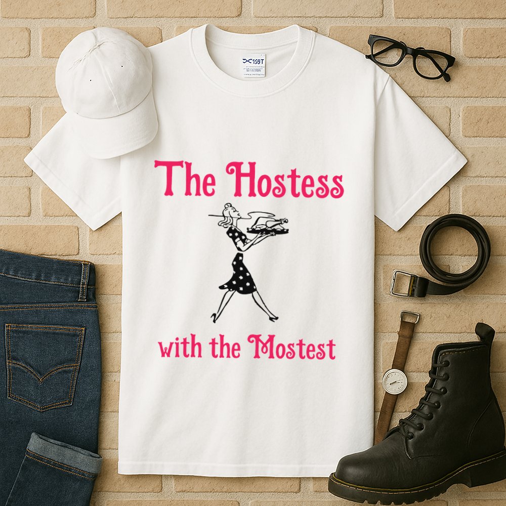 The Hostess With The Mostest Tall T-Shirt