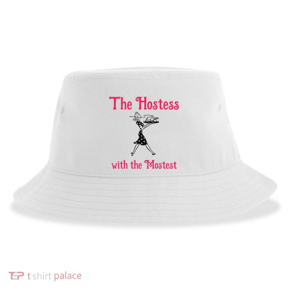 The Hostess With The Mostest Sustainable Bucket Hat