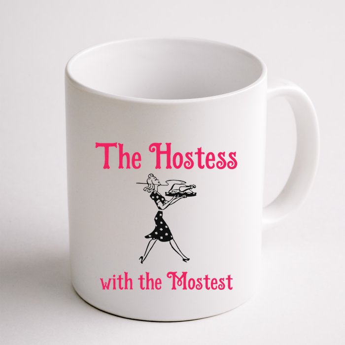 The Hostess With The Mostest Mug