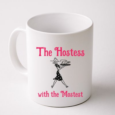 The Hostess With The Mostest Mug