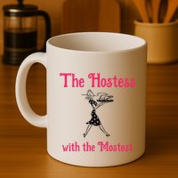 The Hostess With The Mostest Mug