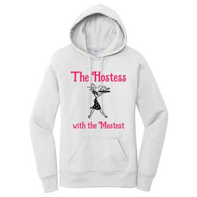 The Hostess With The Mostest Women's Pullover Hoodie