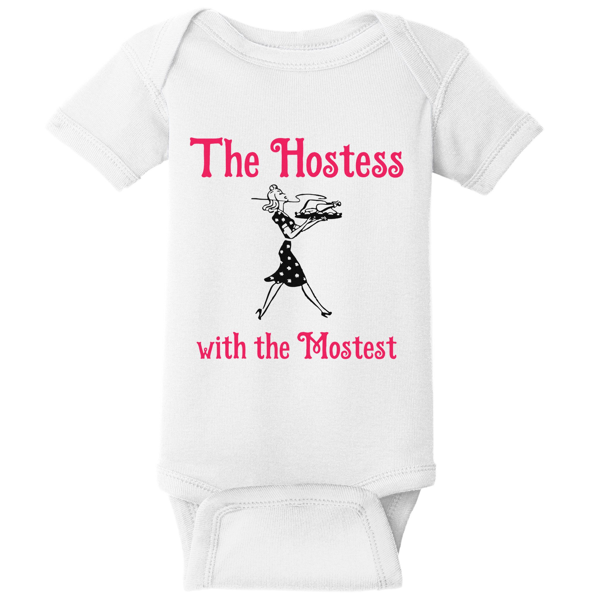 The Hostess With The Mostest Baby Bodysuit