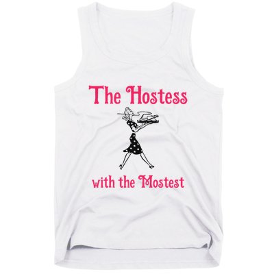 The Hostess With The Mostest Tank Top