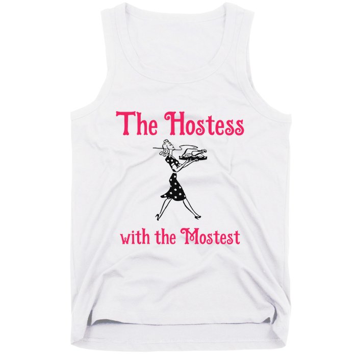 The Hostess With The Mostest Tank Top
