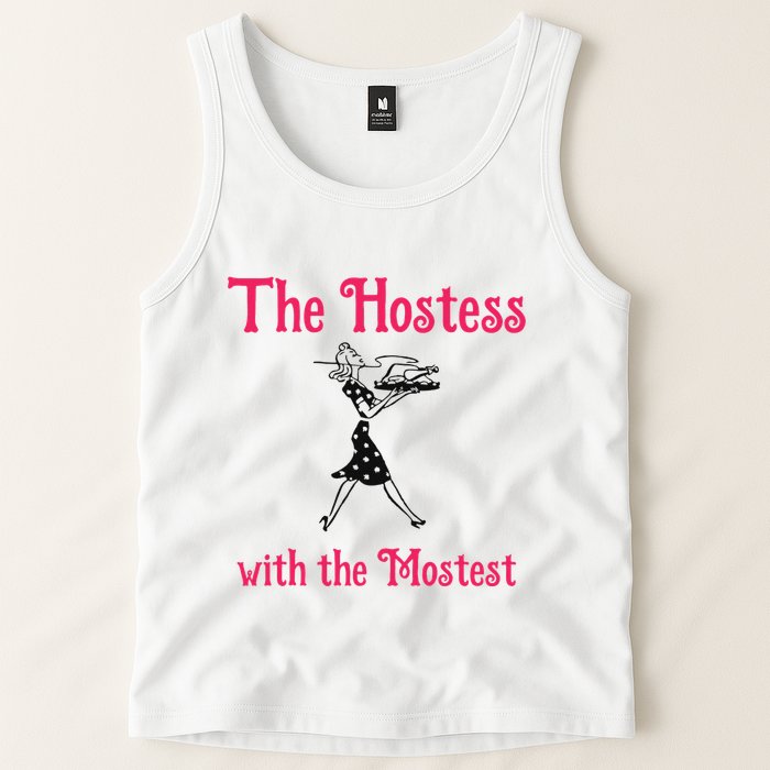 The Hostess With The Mostest Tank Top