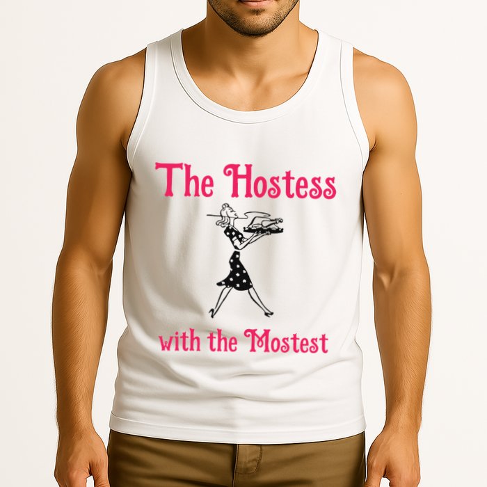 The Hostess With The Mostest Tank Top