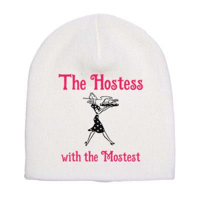The Hostess With The Mostest Short Acrylic Beanie