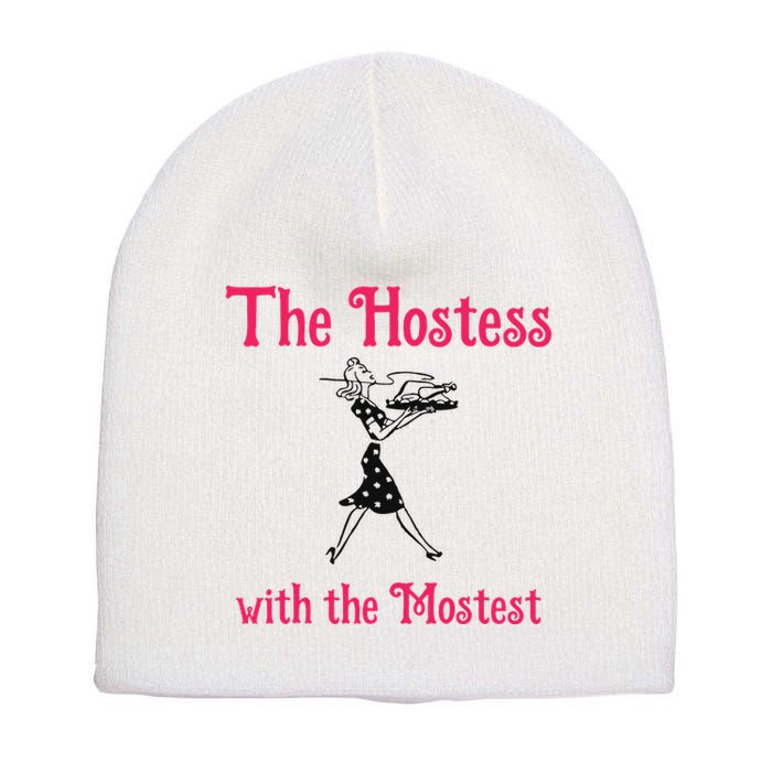 The Hostess With The Mostest Short Acrylic Beanie