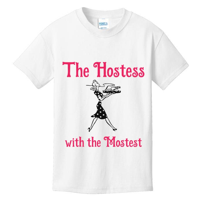 The Hostess With The Mostest Kids T-Shirt