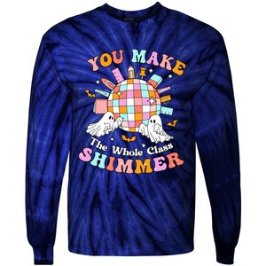 Teacher Halloween You Make The Whole Class Shimmer Tie-Dye Long Sleeve Shirt