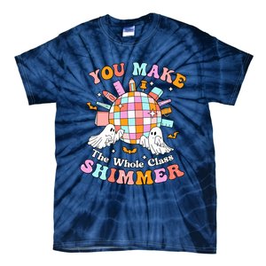 Teacher Halloween You Make The Whole Class Shimmer Tie-Dye T-Shirt