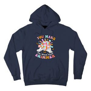 Teacher Halloween You Make The Whole Class Shimmer Tall Hoodie