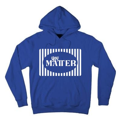 Tal Health You Matter Quote Gift Tall Hoodie