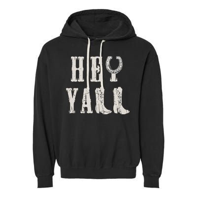 Trendy Hey Y'all Horseshoe And Boots Quote Garment-Dyed Fleece Hoodie