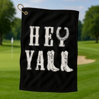 Trendy Hey Y'all Horseshoe And Boots Quote Golf Towel