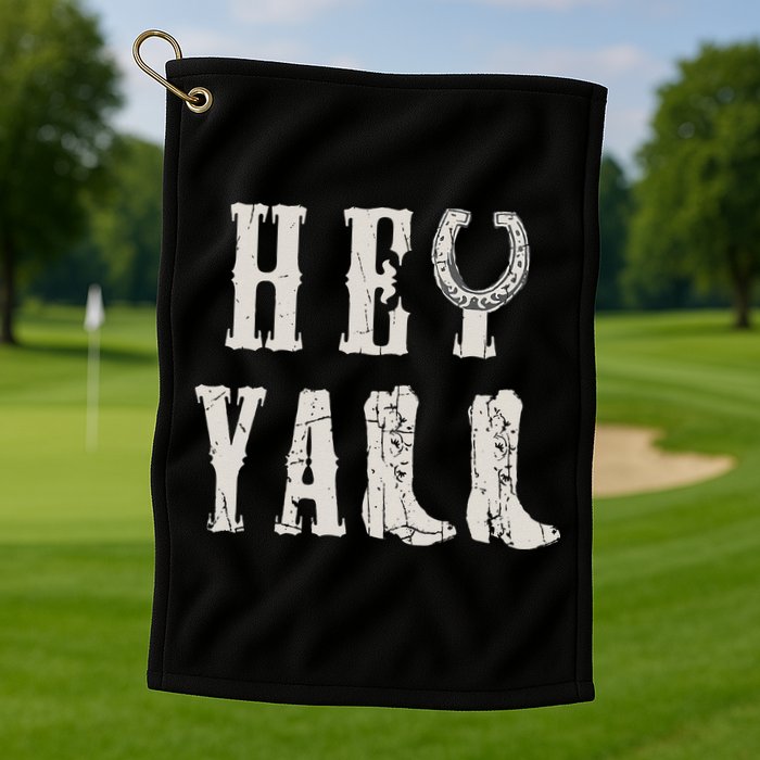 Trendy Hey Y'all Horseshoe And Boots Quote Golf Towel