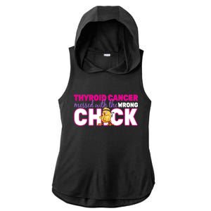 Thyroid Cancer Mess With The Wrong Chick Ladies PosiCharge Tri-Blend Wicking Draft Hoodie Tank