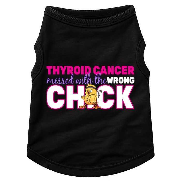 Thyroid Cancer Mess With The Wrong Chick Doggie Tank
