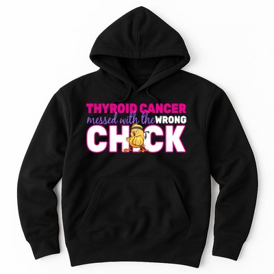 Thyroid Cancer Mess With The Wrong Chick Hoodie