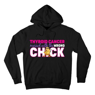 Thyroid Cancer Mess With The Wrong Chick Hoodie