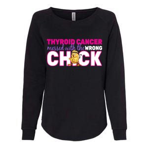 Thyroid Cancer Mess With The Wrong Chick Womens California Wash Sweatshirt