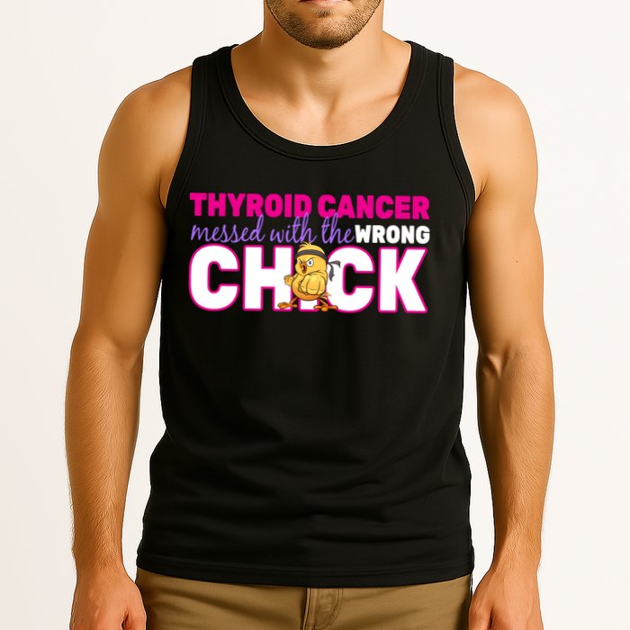 Thyroid Cancer Mess With The Wrong Chick Tank Top
