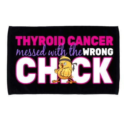 Thyroid Cancer Mess With The Wrong Chick Microfiber Hand Towel