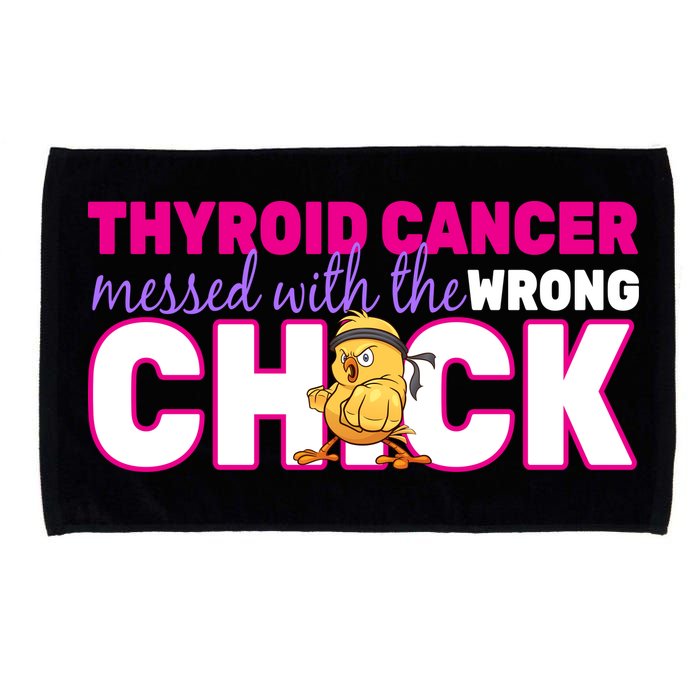 Thyroid Cancer Mess With The Wrong Chick Microfiber Hand Towel
